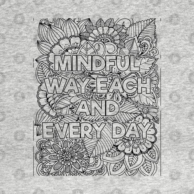 Mindful Way Each & Everday by mindfully Integrative 